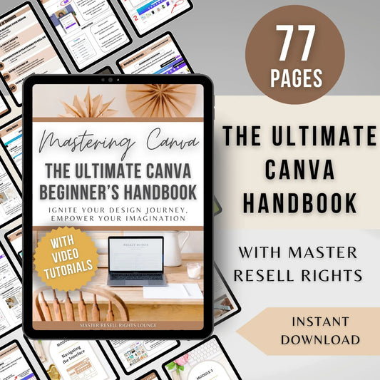 Mastering Canva: The Ultimate Beginner's Handbook with MRR